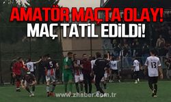 Amatör maçta olay! Maç tatil edildi...