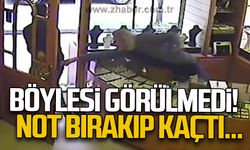 Böyle hırsızlık görülmedi: Not bırakıp kaçtı!