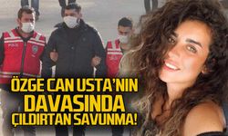 Özge Can Usta davasında çıldırtan savunma!