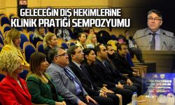 Geleceğin diş hekimlerine klinik pratiği sempozyumu
