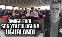 Amigo Erol Atalay son yolculuğuna uğurlandı