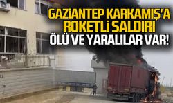 Gaziantep Karkamış'a roketli saldırı... Ölü ve yaralılar var!