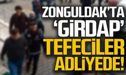 Zonguldak'ta 'GİRDAP' operasyonu... Tefeciler adliyede