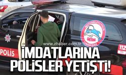 İmdatlarına polisler yetişti!