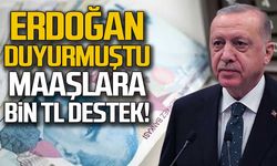 Erdoğan duyurmuştu... Maaşlara bin TL destek