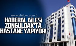 Haberal ailesi Zonguldak'ta hastane yapıyor!