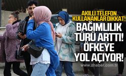 Akıllı telefon kullananlar dikkat: Bağımlılık türü arttı, öfkeye yol açıyor!