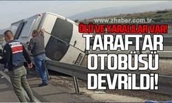 Taraftar otobüsü devrildi: Ölü ve yaralılar var!