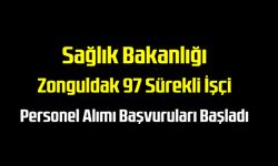 Sağlık Bakanlığı Zonguldak 97 sürekli işçi alımı başvuruları başladı.