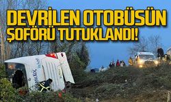 Devrilen Zonguldak otobüsünün şoförü tutuklandı
