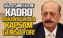 Sözleşmelilere kadro kapsamı genişliyor!