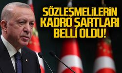 Sözleşmelilerin kadro şartları belli oldu!