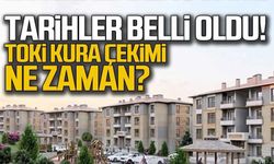 Zonguldak TOKİ kura çekiliş tarihleri belli oldu