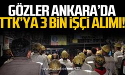 TTK'ya İşçi Alımı! 3 Bin İşçi Alımı Yeniden Masada.