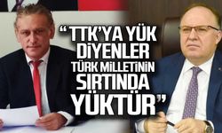 “TTK’ya yük diyenler Türk milletinin sırtında yüktür”