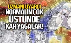 Ocak Şubat ve Mart'a dikkat! Normalin çok üstünde yağacak!