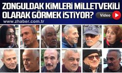 Zonguldak kimleri milletvekili olarak görmek istiyor?