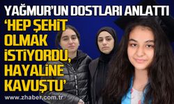 Saldırıda ölen Yağmur Uçar’ı, dostları anlattı: ‘Hep şehit olmak istiyordu, hayaline kavuştu’