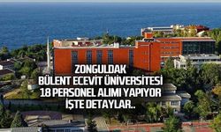 Zonguldak Bülent Ecevit Üniversitesi 18 Akademik Personel Alımı Yapıyor..