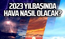 2023 yılbaşında hava nasıl olacak?