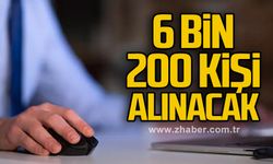 6 bin 200 kişi alınacak