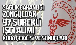 Sağlık Bakanlığı Zonguldak 97 sürekli işçi alımı kura çekilişi ve sonuçları