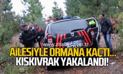 Ailesiyle polisten kaçtı... Kıskıvrak yakalandı!
