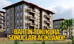 Bartın TOKİ kura sonuçları açıklandı!