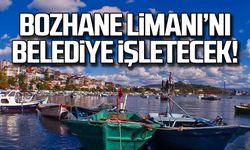 Bozhane Limanı'nı belediye işletecek!