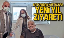 Başkandan hastalara yeni yıl ziyareti