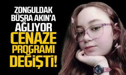 Zonguldak Büşra Akın'a ağlıyor... Cenaze programı değişti