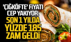 'Çiğköfte' fiyatı cep yakıyor: Son 1 yılda yüzde 185 zam geldi