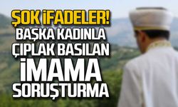 Camide kadınla çıplak basılan imama soruşturma!