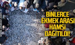 Binlerce ekmek arası hamsi dağıtıldı!
