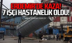 ERDEMİR'de kaza! 7 işçi hastanelik oldu!