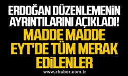 Erdoğan düzenlemenin ayrıntılarını açıkladı! Madde madde EYT'de tüm merak edilenler