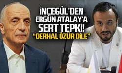 Özer İncegül'den Ergün Atalay'a sert tepki!
