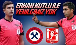 Erhan Kutlu ile yenilgimiz yok!