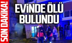 DEVREK’TE BİR KİŞİ EVİNDE ÖLÜ BULUNDU