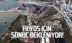 Filyos için sonuç bekleniyor!