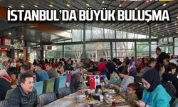 İstanbul'da büyük buluşma