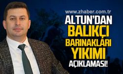 Kamil Altun'dan balıkçı barınakları yıkımı açıklaması