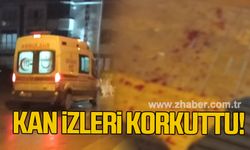 Kan izleri korkuttu!
