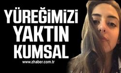 Kumsal Özkara'yı çok genç yaşta kaybettik
