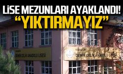Demir Çelik Lisesi mezunları ayaklandı!