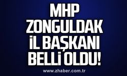 MHP Zonguldak İl Başkanı belli oldu!