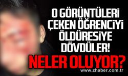 O görüntüleri çeken öğrenciyi öldüresiye dövdüler!