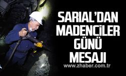 Erol Sarıal'dan 4 Aralık Dünya Madenciler Günü mesajı