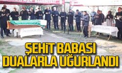 Şehit babası dualarla uğurlandı