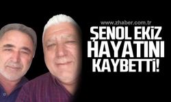 Şenol Ekiz hayatını kaybetti!